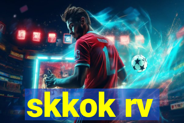 skkok rv